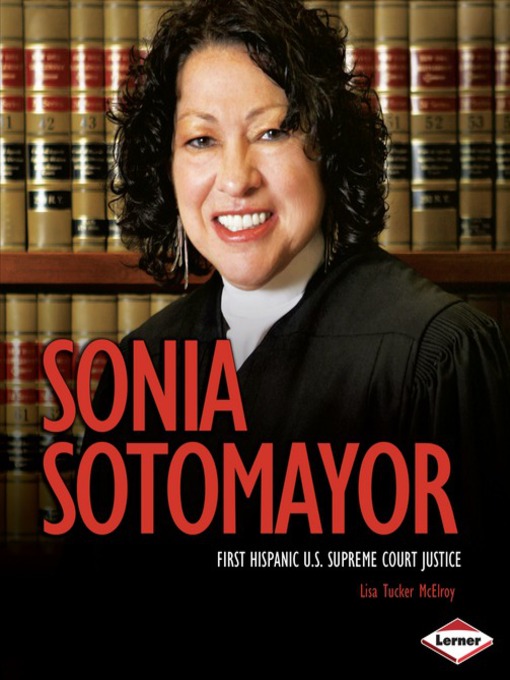Title details for Sonia Sotomayor by Lisa Tucker McElroy - Available